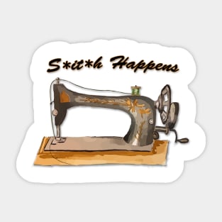 Sti*h Happens funny sewing graphic Sticker